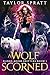 A Wolf Scorned (BLUTMOND-SHIFTER BUCH 1)