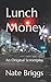 Lunch Money: An Original Sc...