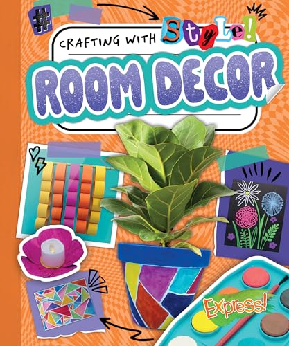 Room Decor (Crafting with Style!)