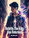 Rebirth: The King...