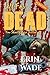 Left For Dead: You Should Have Killed Me