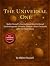 The Universal One: Walter Russell’s Foundational Mind-Centered Electromagnetic Universe Treatise—Exact Facsimile with Full Illustrations