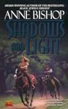 Shadows and Light by Anne Bishop