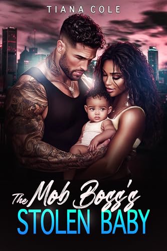 The Mob Boss's Stolen Baby (Kindle Edition)