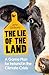 The Lie of the Land by John Gibbons