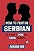 How to Flirt in Serbian: Yo...