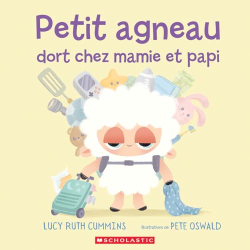 Petit Agneau Dort Chez Mamie Et Papi (French Edition)