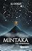 MINTAKA: The Awakening