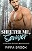 Shelter Me, Sawyer: A One-H...
