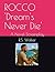 ROCCO 'Dream's Never Die': ...
