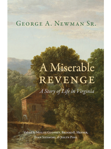 A Miserable Revenge: A Story of Life in Virginia (Paperback)