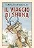 Il viaggio di Shuna