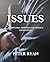 ISSUES by Peter Edward Ryan III