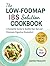 The Low-FODMAP Diet IBS Sol...
