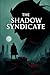 The Shadow Syndicate: Crime...