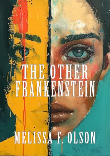 The Other Frankenstein (Kindle Edition)