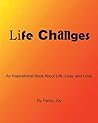 Life Changes: An Inspirational Book About Life, Loss, and Love