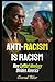 Anti-Racism Is Racism: How ...