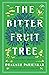 The Bitter Fruit Tree and Other Stories by Prakash Parienkar The Bitter Fruit Tree and Other Stories by Prakash Parienkar
