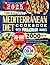 The Easiest Mediterranean Diet Cookbook with Full-Color Images: 2000 Days Tasty, Quick & Healthy Recipes Book for Everyday Meals | Includes a 30-Day Meal Plan