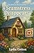 A Seamstress Disappears: Th...