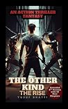 The Other Kind: The Rise