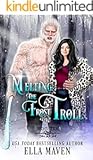 Melting the Frost Troll: Monster Between the Sheets: Season 2