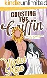 Ghosting the Griffin (Monster Between the Sheets: Season 2)