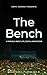 Hope Verdad Presents: The Bench A Parable About Life, Death, and Beyond
