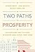 Two Paths to Prosperity: Culture and Institutions in Europe and China, 1000–2000