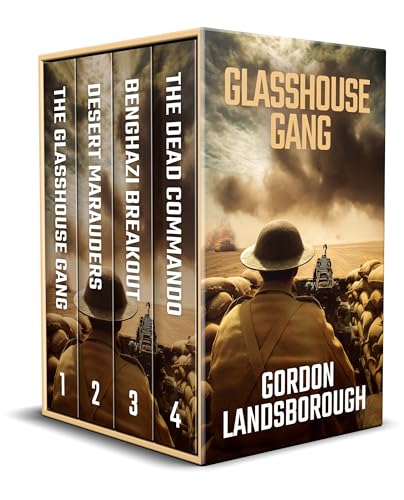 THE GLASSHOUSE GANG books 1-4: the complete series of classic North African desert WW2 adventures (Kindle Edition)