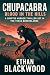 Chupacabra - Blood in the Hills: A Cryptid Horror Thriller Set in the Texas Badlands (Cryptid Chronicles)