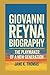 GIOVANNI REYNA BIOGRAPHY: T...