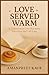 Love Served War: A Collecti...