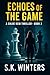 Echoes of The Game: A Chloe...