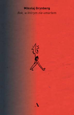 Rok, w którym nie umarłem