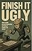 Finish It Ugly: How ADHD En...