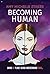 Becoming Human