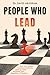 People Who Lead: How True L...