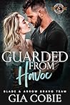 Guarded from Havoc by Gia Cobie