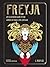 Freyja: An Illustrated Guid...