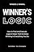 Winner's Logic: How to Find...