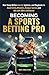 Becoming a Sports Betting Pro by Max Walters