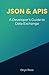 JSON & APIs: A Developer’s Guide to Data Exchange