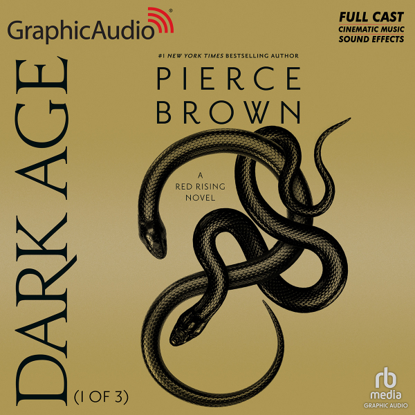 Dark Age (1 of 3) [Dramatized Adaptation] (Red Rising Saga #5)