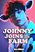 Johnny Joins The Farm: M/M ...