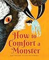 How to Comfort a ...