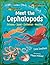 Meet the Cephalopods by Celia Svedhem