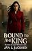 Bound to the King (Black Vo...