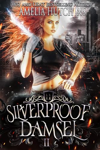Silverproof Damsel (Urban Fantasy Romance Series Book 2)